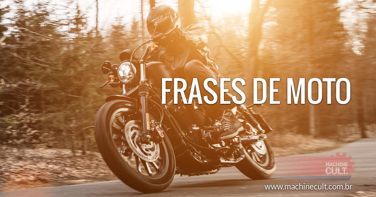 Frases de Motos - só as melhores! - Blog Machine Cult